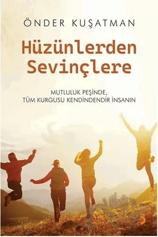 Hüzünlerden Sevinçlere – Önder Kuşatman – Cinius Yayınları kitap kapağı