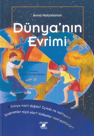 Dünya’nın Evrimi (Ciltli) – Anna Hatzimanoli – Dinozor Çocuk kitap kapağı
