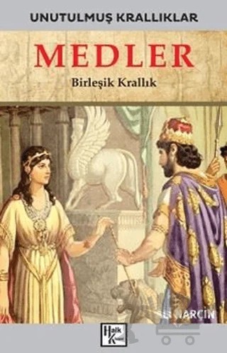 Medler - Unutulmuş Krallıklar – Ali Narçın – Halk Kitabevi kitap kapağı