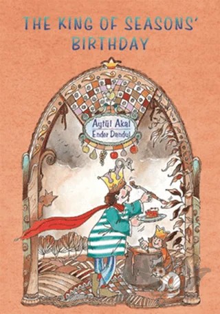 The King of Seasons’ Birthday – Aytül Akal – Uçanbalık Yayıncılık kitap kapağı