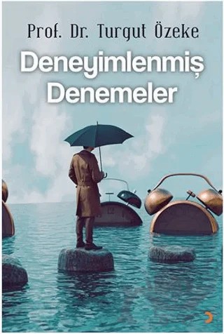 Deneyimlenmiş Denemeler – Turgut Özeke – Cinius Yayınları kitap kapağı