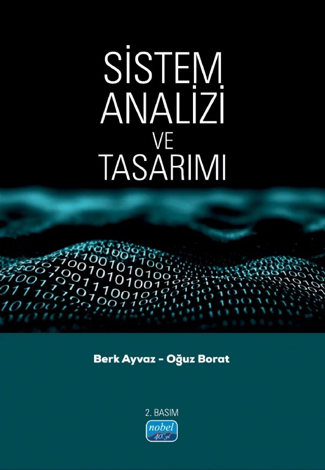Sistem Analizi ve Tasarımı – Berk Ayvaz, Oğuz Borat – Nobel Akademik Yayıncılık kitap kapağı
