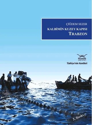 Kalbimin Kuzey Kapısı Trabzon – Çiğdem Sezer – Heyamola Yayınları kitap kapağı