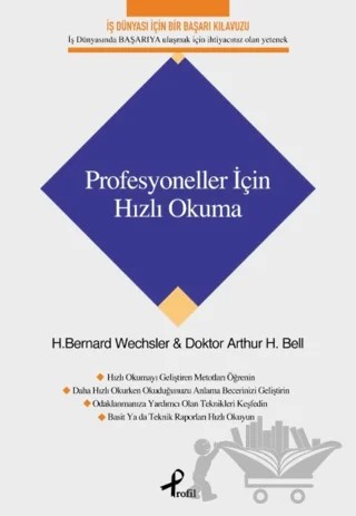 Profesyoneller İçin Hızlı Okuma – Arthur H. Bell, H. Bernard Wechsler – Profil Kitap kitap kapağı