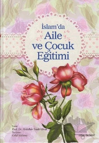 İslam’da Aile ve Çocuk Eğitimi – Abdullah Nasuh Ulvan – Uysal Yayınevi kitap kapağı