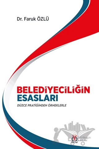 Belediyeciliğin Esasları – Faruk Özlü – DBY Yayınları kitap kapağı