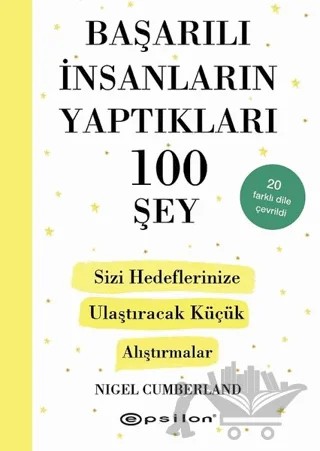 Başarılı İnsanların Yaptıkları 100 Şey – Nigel Cumberland – Epsilon Yayınevi kitap kapağı