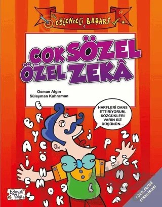 Çok Özel Sözel Zeka (6-10 Yaş) – Osman Algın, Süleyman Kahraman – Eğlenceli Bilgi Yayınları kitap kapağı