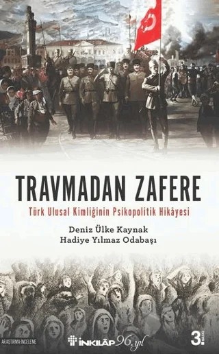 Travmadan Zafere – Deniz Ülke Arıboğan, Hadiye Yılmaz Odabaşı – İnkılap Kitabevi kitap kapağı