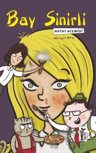Bay Sinirli - Hayat Acemisi – Nurgül Ateş – Çizmeli Kedi Yayınları kitap kapağı