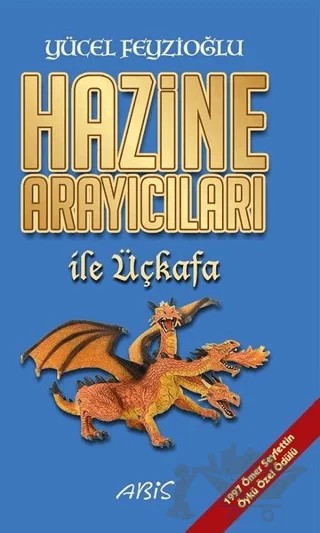 Hazine Arayıcıları ile Üçkafa – Yücel Feyzioğlu – Abis Yayıncılık kitap kapağı