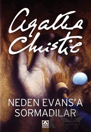 Neden Evans’a Sormadılar? – Agatha Christie – Altın Kitaplar kitap kapağı