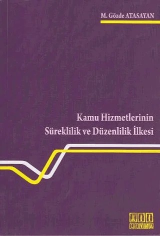 Kamu Hizmetlerinin Süreklilik ve Düzenlilik İlkesi – M. Gözde Atasayan – On İki Levha Yayınları kitap kapağı