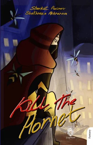 Kill The Hornet – Shavkat Azimov, Shakhnoza Akhrarova – Dorlion Yayınları kitap kapağı