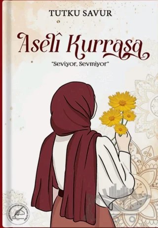 Aseli Kurrasa – Tutku Savur – Yazşader Yayıncılık kitap kapağı