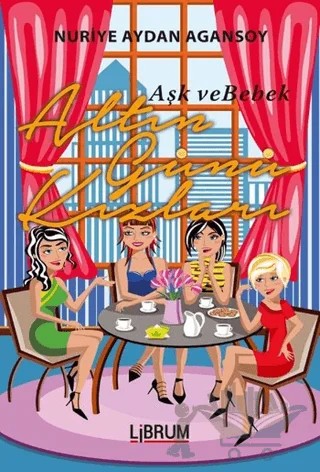 Altın Günü Kızları – Nuriye Aydan Agansoy – Librum Kitap kitap kapağı