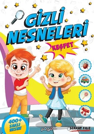 Gizli Nesneleri Keşfet – Serhat Filiz – Pogo Çocuk kitap kapağı