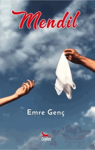 Mendil – Emre Genç – Ceylan Yayınları kitap kapağı