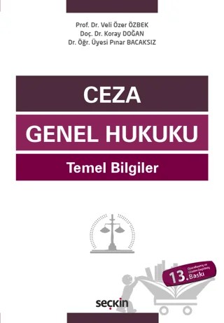 Ceza Genel Hukuku Temel Bilgiler – Veli Özer Özbek, Koray Doğan, Pınar Bacaksız – Seçkin Yayıncılık kitap kapağı