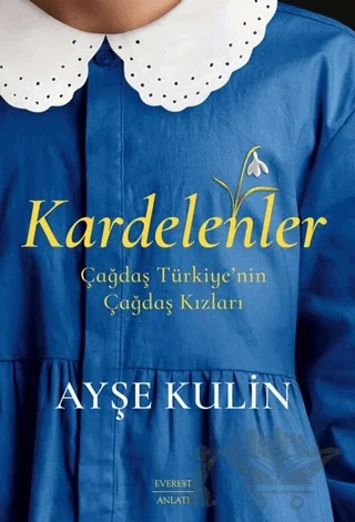 Kardelenler – Ayşe Kulin – Everest Yayınları kitap kapağı