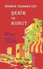İnsanca Yaşamak için Şehir ve Konut – Ayda Yörükân, Turhan Yörükân – Ebabil Yayınları kitap kapağı