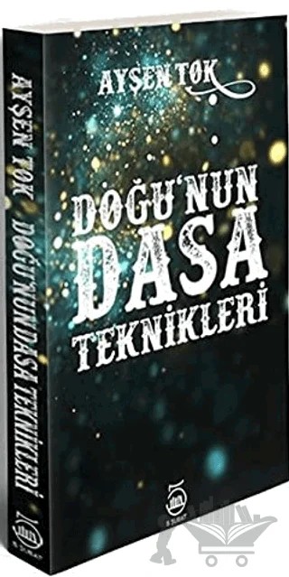 Doğu'nun Dasa Teknikleri – Ayşen Tok – 5 Şubat Yayınları kitap kapağı