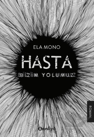 Hasta: Bizim Yolumuz – Ela Mono – Banliyö Kitap kitap kapağı