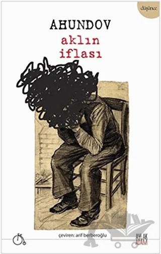 Aklın İflası – Mirza Fetali Ahundov – Aylak Adam Kültür Sanat Yayıncılık kitap kapağı