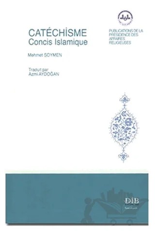 Catechisme Concis Islamique (Fransızca Cep İlmihali) – Azmi Aydoğan – Diyanet İşleri Başkanlığı kitap kapağı