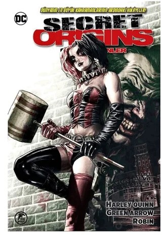 Gizli Kökenler: Harley Quiin - Green Arrow - Robin – Sinan Okan – Çizgi Düşler Yayınevi kitap kapağı