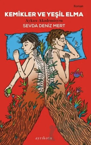 Kemikler ve Yeşil Elma – Sevda Deniz Mert – Ayrıkotu Yayınları kitap kapağı