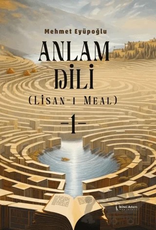 Anlam Dili - Lisan-ı Meal – Mehmet Eyüpoğlu – İkinci Adam Yayınları kitap kapağı