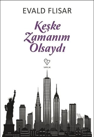 Keşke Zamanım Olsaydı – Evald Flisar – Varlık Yayınları kitap kapağı