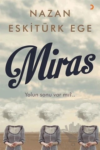 Miras – Nazan Eskitürk Ege – Cinius Yayınları kitap kapağı