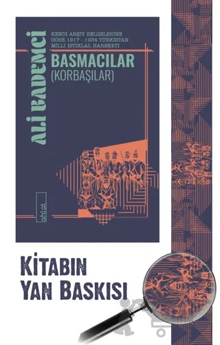 Basmacılar (Korbaşılar) – Ali Bademci – Ahlat Yayınları kitap kapağı