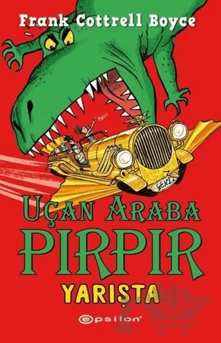 Uçan Araba Pırpır Yarışta – Frank Cottrell Boyce – Epsilon Yayınevi kitap kapağı