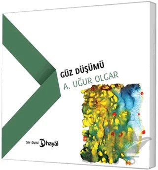 Güz Düşümü – A. Uğur Olgar – Hayal Yayınları kitap kapağı