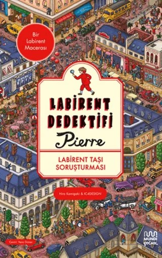 Labirent Dedektifi Pierre – Chihiro Maruyama – Mundi Çocuk kitap kapağı