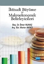 İktisadi Büyüme ve Makroekonomik Belirleyicileri – Ömer Yılmaz - Merter Akıncı – Nobel Akademik Yayıncılık kitap kapağı