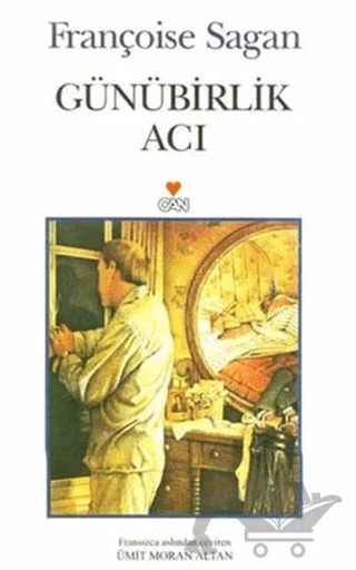 Günübirlik Acı – Françoise Sagan – Can Yayınları kitap kapağı