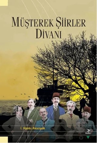 Müşterek Şiirler Divanı – İ. Hakkı Aksoyak – Grafiker Yayınları kitap kapağı