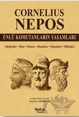 Ünlü Komutanların Yaşamları – Cornelius Nepos – Yakın Kitabevi kitap kapağı