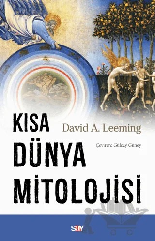 Kısa Dünya Mitolojisi – David A. Leeming – Say Yayınları kitap kapağı