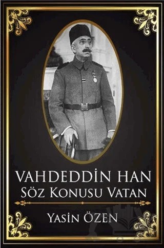 Vahdettin Han – Söz Konusu Vatan – Yasin Özen – Pergole Yayınları kitap kapağı