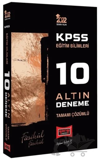 2022 KPSS Eğitim Bilimleri Tamamı Çözümlü Fasikül Fasikül 10 Altın Deneme – Kolektif – Yargı Yayınevi kitap kapağı