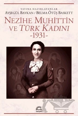 Nezihe Muhittin ve Türk Kadını 1931 – Nezihe Muhittin – İletişim Yayınevi kitap kapağı