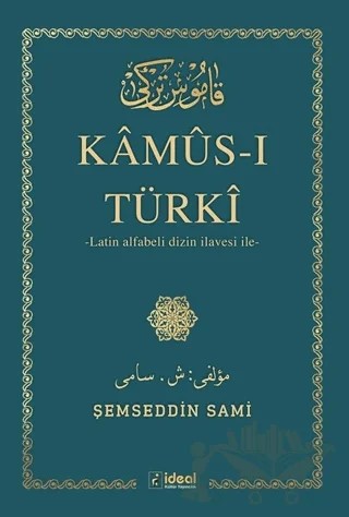 Kamus-ı Türki – Şemseddin Sâmi – İdeal Kültür Yayıncılık kitap kapağı
