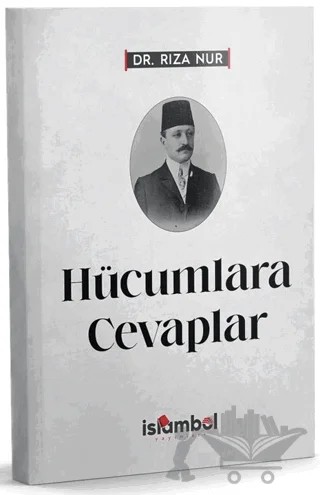 Hücumlara Cevaplar – Rıza Nur – İslâmbol Yayınları kitap kapağı