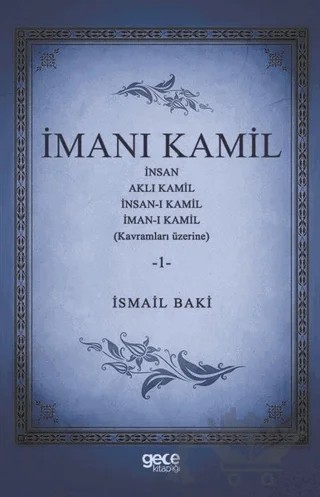 İmanı Kamil 1 – İsmail Baki – Gece Kitaplığı kitap kapağı