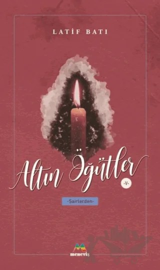 Altın Öğütler 5 – Latif Batı – Meneviş Yayınları kitap kapağı